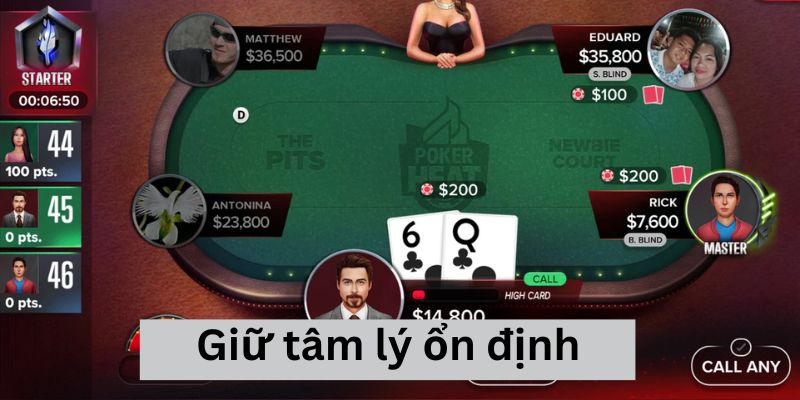 Mẹo chơi Poker giữ tâm lý ổn định